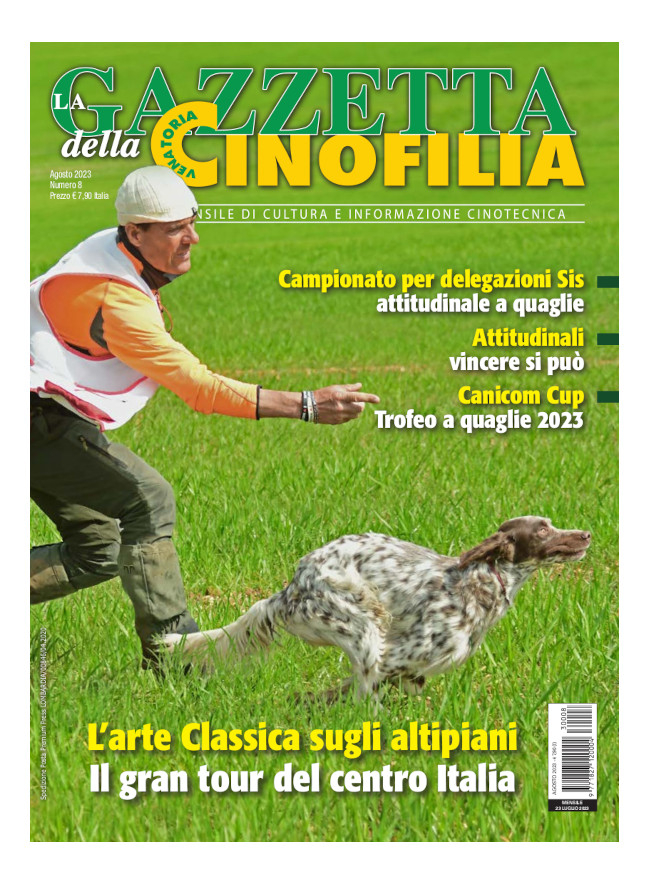 GAZZETTA DELLA CINOFILIA - Agosto 2023 - cartaceo