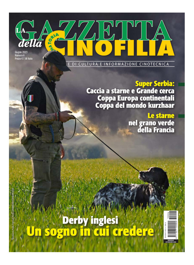 GAZZETTA DELLA CINOFILIA - Giugno 2023 - cartaceo