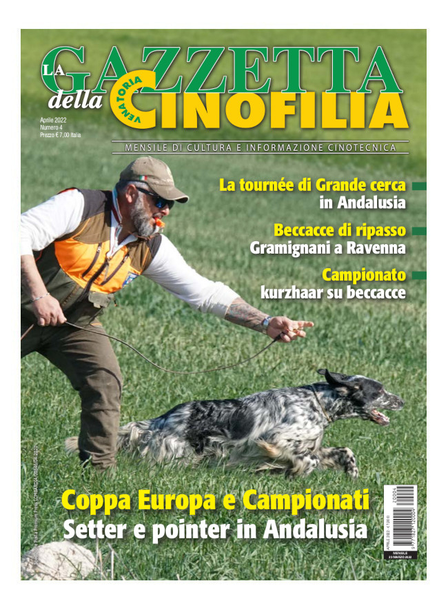 GAZZETTA DELLA CINOFILIA - Aprile 2022 - digitale