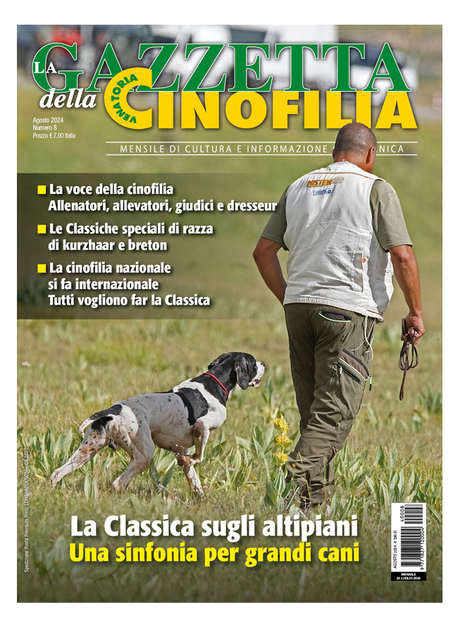 GAZZETTA DELLA CINOFILIA - Agosto 2024 - digitale