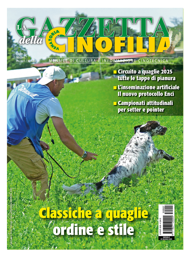 GAZZETTA DELLA CINOFILIA - Luglio 2025 - digitale