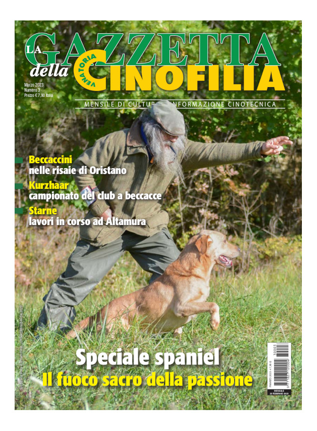 GAZZETTA DELLA CINOFILIA - Marzo 2023 - cartaceo