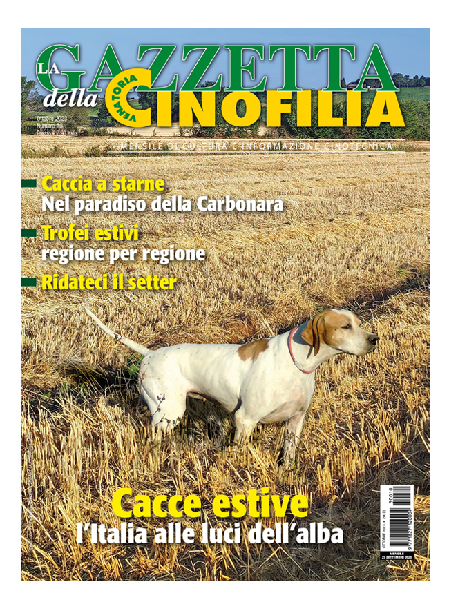 GAZZETTA DELLA CINOFILIA - Ottobre  2023 - cartaceo